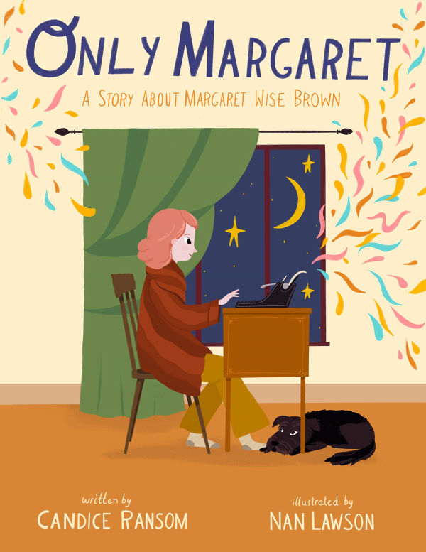 Only Margaret: A Story About Margaret Wise Brown